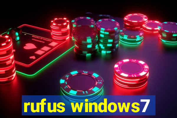 rufus windows7